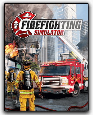 Firefighting Simulator Download Game Full Version - Gaming Debates