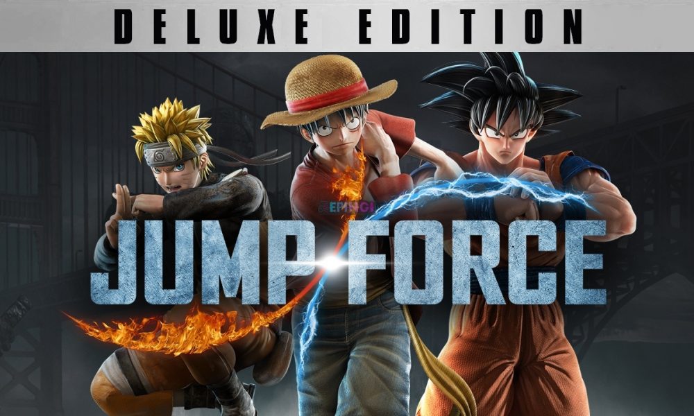 What Does Jump Force Ultimate Edition Come With JUMP FORCE Deluxe Edition PC Latest Version Free Download - Gaming Debates