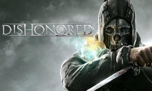 Dishonored iOS Latest Version Free Download