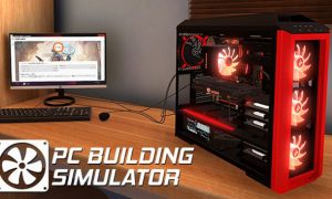 PC Building Simulator Apk iOS Latest Version Free Download