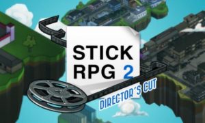 Stick Rpg 2: Director’s Cut iOS/APK Full Version Free Download