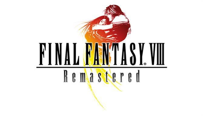 FINAL FANTASY VIII – REMASTERED PC Full Version Free Download