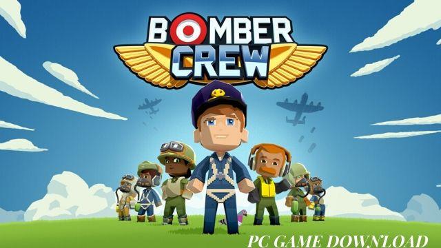 Bomber Crew PC Version Game Free Download