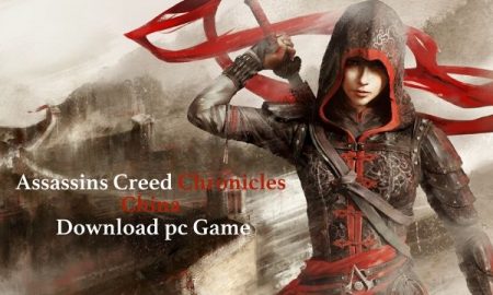 Assassins Creed Chronicles China PC Version Game Free Download