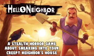 Hello Neighbor iOS/APK Version Full Free Download