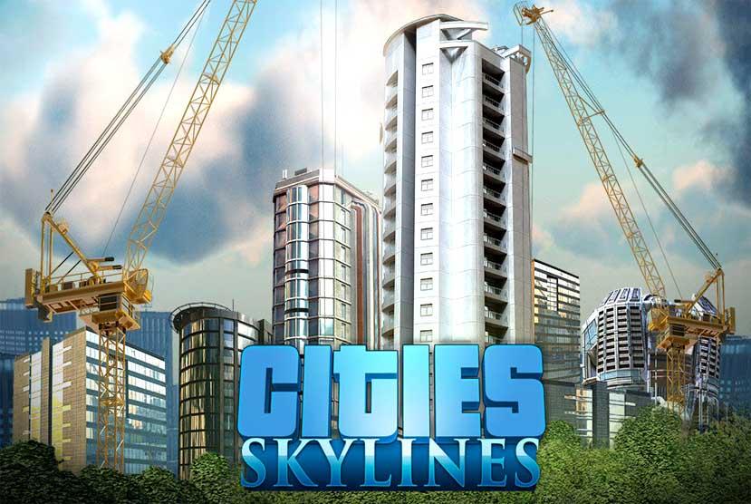 Cities Skylines Deluxe Edition PC Version Download