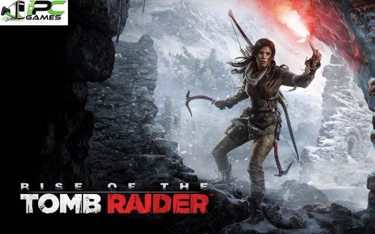 RISE OF THE TOMB RAIDER PC Version Full Free Download