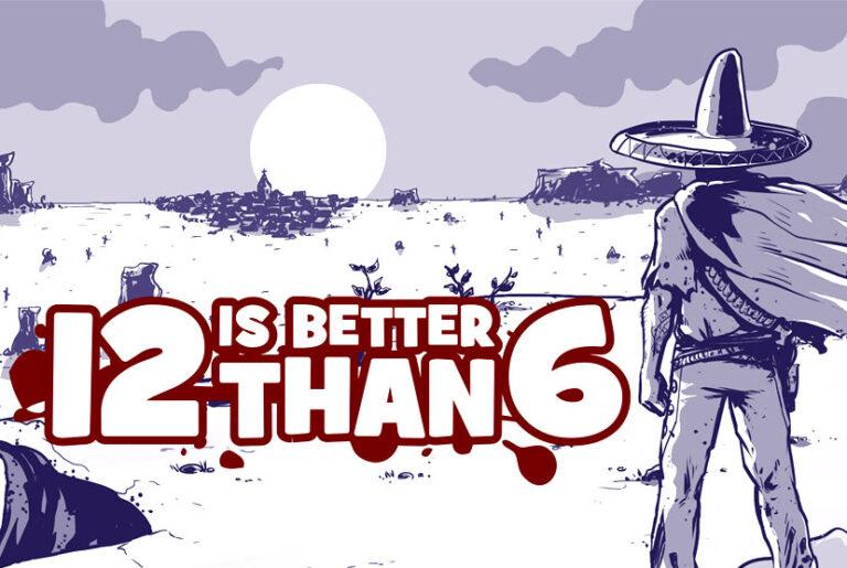 12 is Better Than 6 PC Full Version Free Download