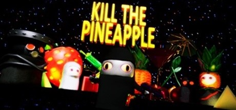 Kill the Pineapple PC Latest Version Free Download