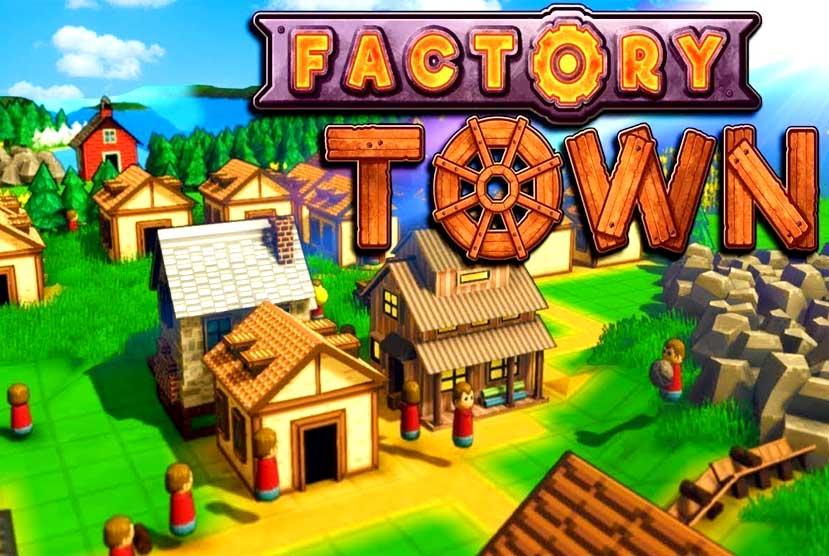 Factory Town PC Version Full Free Download