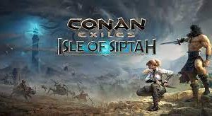 Conan Exiles: Isle of Siptah Free Download PC windows game