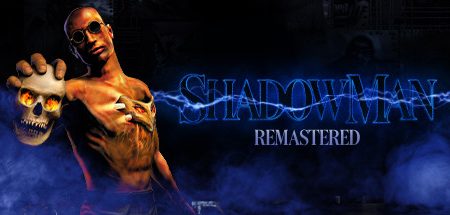 Shadow Man Remastered APK Mobile Full Version Free Download