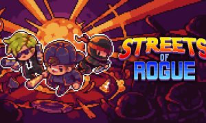 STREETS OF ROGUE Download for Android & IOS