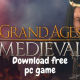 Grand Ages: Medieval PC Download Game for free