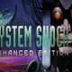 SYSTEM SHOCK ENHANCED EDITION APK Full Version Free Download (Aug 2021)