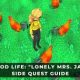 THE GOOD LIFE GUIDE: LONELY MRS. JASINE'S SIDE QUEST