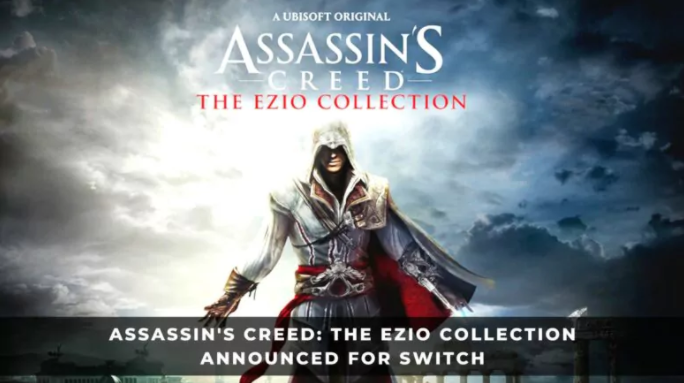 ASSASSIN'S CREED - THE EZIO COLLECTION ANNOUNCED DURING SWITCH