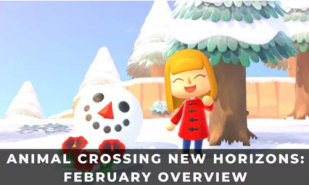 ANIMAL CROSSING NEW HORIZONS: FEBRUARY OVERVIEW