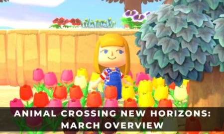ANIMAL CROSSING NEW HORIZONS: MARCH OVERVIEW