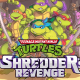 TMNT: Shredder’s Revenge Does Not Have DLC Plans, but It Isn’t Ruling It Out