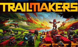 Trailmakers free full pc game for Download