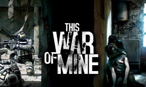 This War of Mine free full pc game for Download