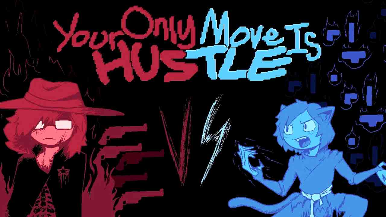 Your Only Move Is HUSTLE free full pc game for Download