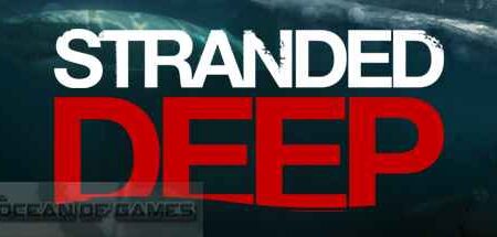 Stranded Deep PC Version Free Download