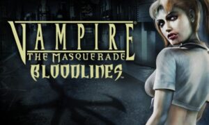 Vampire: The Masquerade - Bloodlines Latest Version Free Download