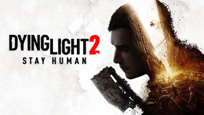 Dying Light 2 Stay Human: Reloaded Edition Updated Version Free Download