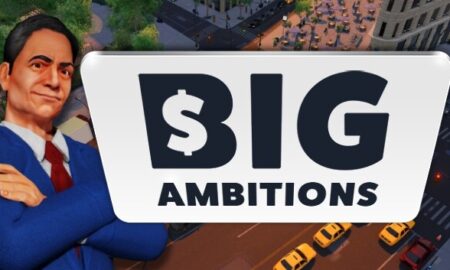 Big Ambitions Updated Version Free Download