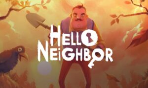 Hello Neighbor Free Download Full Version