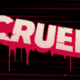 CRUEL Download Latest Version For Android