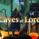 Caves of Lore Version Full Game Free Download