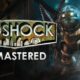 Bioshock Remastered